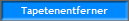 Tapetenentferner